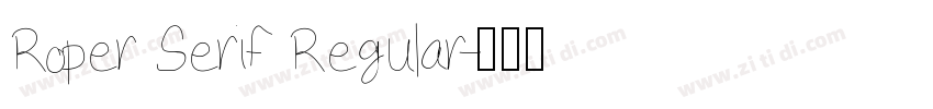 Roper Serif Regular字体转换